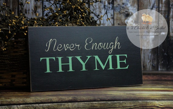 never enough thyme