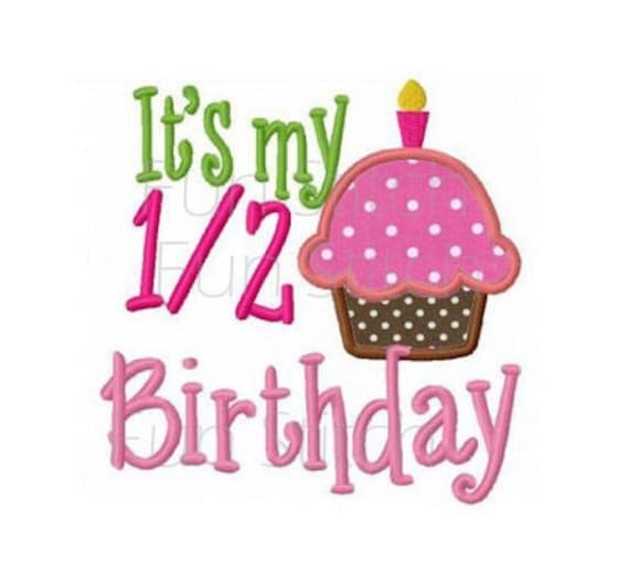 Download It's my half birthday cupcake machine embroidery design