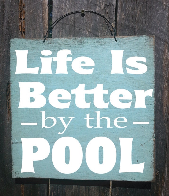 pool decor, pool sign, patio decor, Life is Better by the