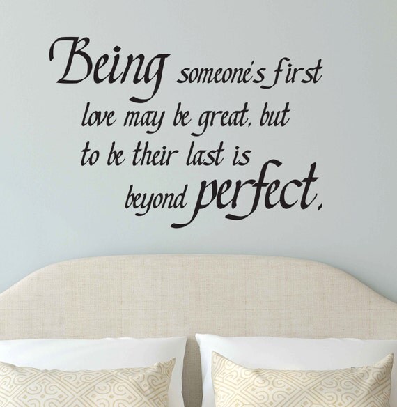 Being someone's first love may be great but by TannersCreekDesigns