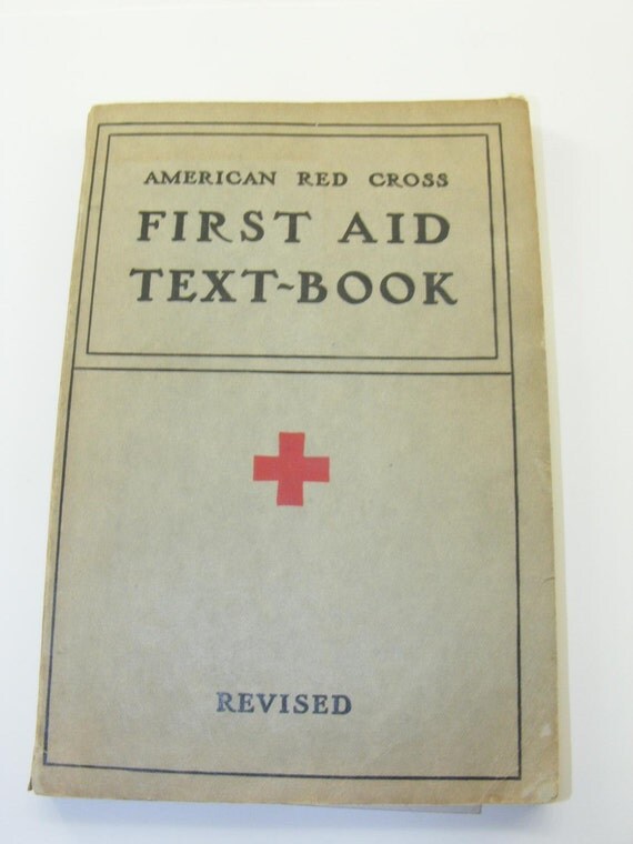 1940 American Red Cross First Aid Text Book Revised WITH 1941