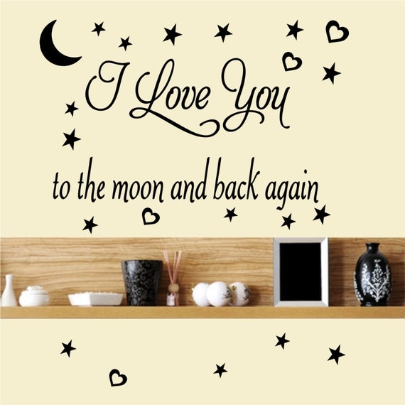 I Love you to the moon and back again. wall art design vinyl