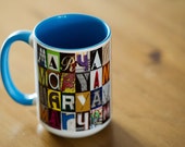 Personalized Coffee Mug featuring any name in photos of letters from actual signs