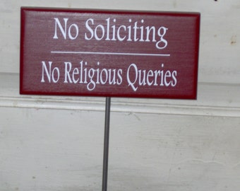No Soliciting No Religious Queries Beware of by heartfeltgiver