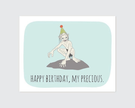 Lord of the Rings Birthday Card Printable // Gollum Birthday Card // My Precious // The Hobbit // Funny Birthday Card // INSTANT DOWNLOAD