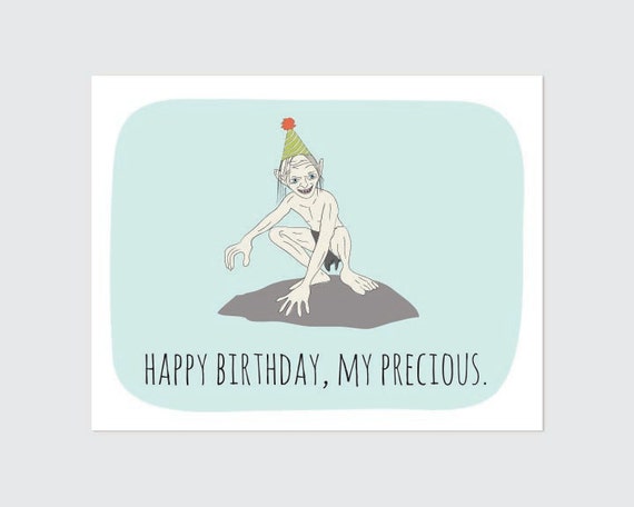 Lord of the Rings Birthday Card Printable // Gollum Birthday Card // My Precious // The Hobbit // Funny Birthday Card // INSTANT DOWNLOAD