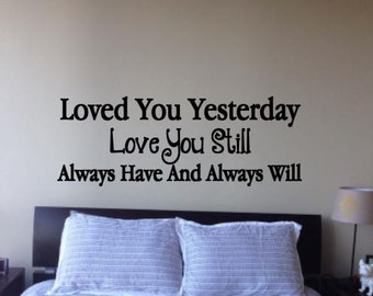 Download Items similar to I lived you yesterday I love you still ...