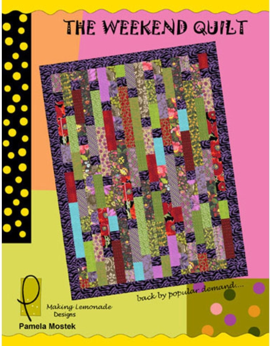 The Weekend quilt pattern by Pamela Mostek for making Lemonade