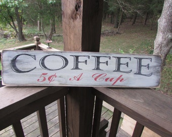 coffee sign, made of wood, and distressed to give that rustic country look