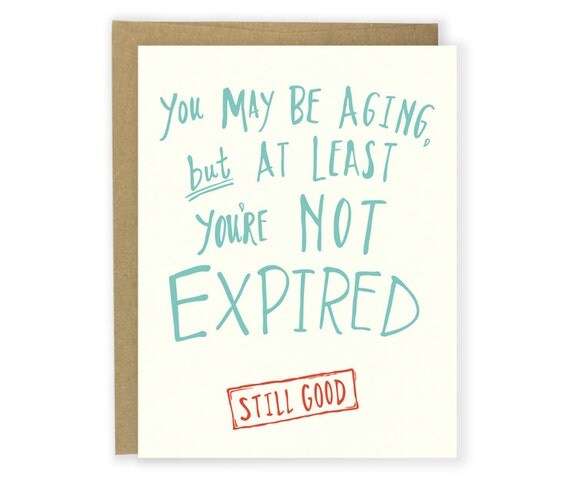 Funny Birthday Card Still Good Birthday Sarcastic Birthday