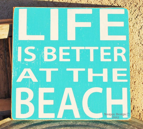 Download Life Is Better At The Beach Sign Ocean Coastal