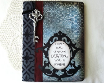 Alice in Wonderland quote journal, notebook, smashbook
