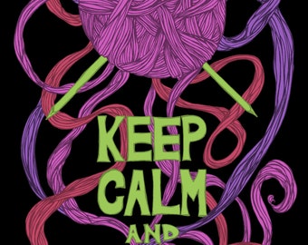 Items Similar To Keep Calm And KNIT ON Print 8x10 (Color Featured