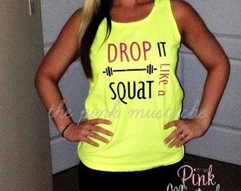 Drop It Like A Squat Workout Tank / Funny Workout Tank Top / Comfort ...