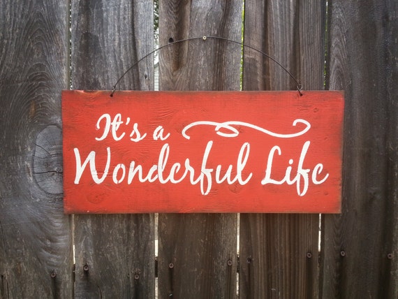 It's A Wonderful Life Sign - Holiday Theme - Christmas Sign - Holiday Decor