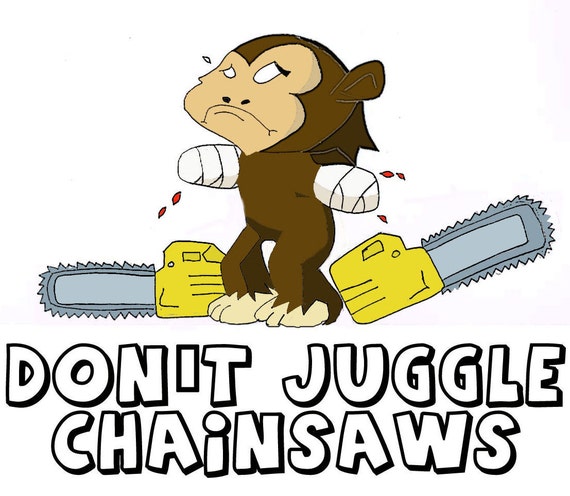 don't juggle chainsaws cool cartoon manga style art