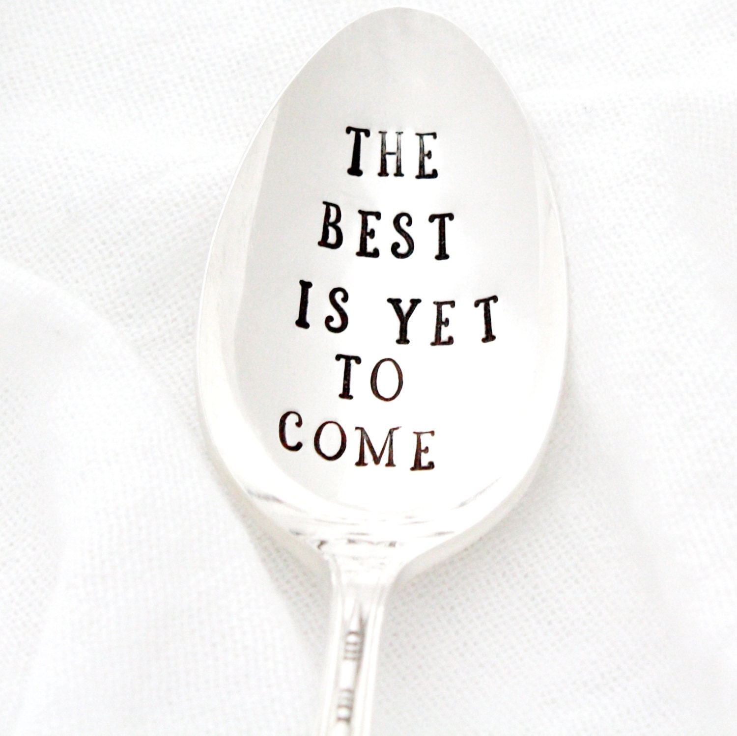 The Best Is Yet To Come. Engraved by MilkandHoneyLuxuries on Etsy