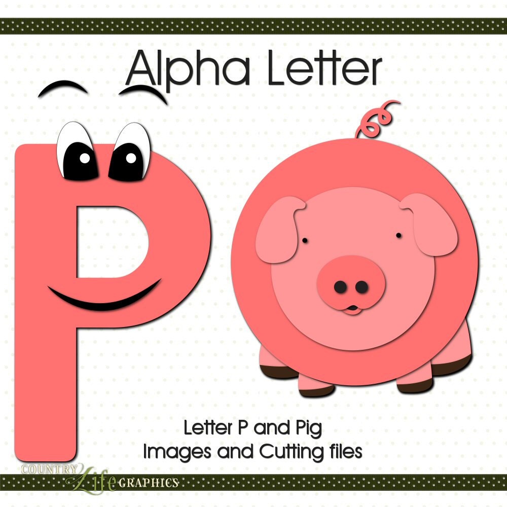 Alphabet Letter P and Pig Digital Images and Cutting Files