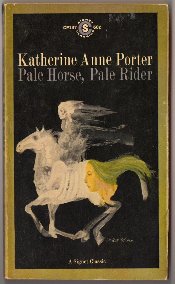 pale horse pale rider three short novels katherine anne porter