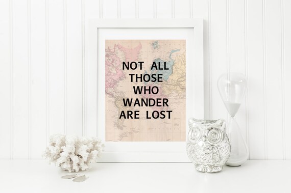 Not All Those Who Wander Art Lost Quote Wall Decor Printable