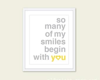 So Many Of My Smiles Begin With You Art Print - Typography Poster Yellow and Grey - Baby Nursery Decor - Yellow and Grey