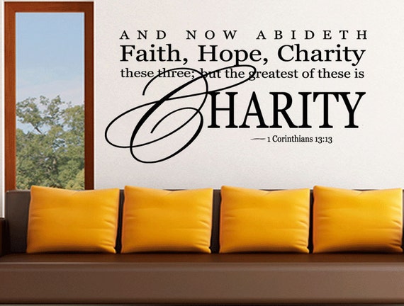 Wall Quotes Faith Hope Charity The Greatest of These is