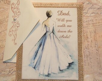 Father of the Bride Card Dad Will You Walk Me Down the Aisle Card