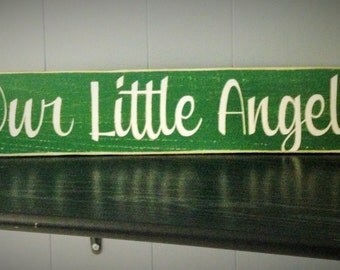 18x4 OUR LITTLE ANGEL (Choose Color) Rustic Shabby Chic Wall Sign
