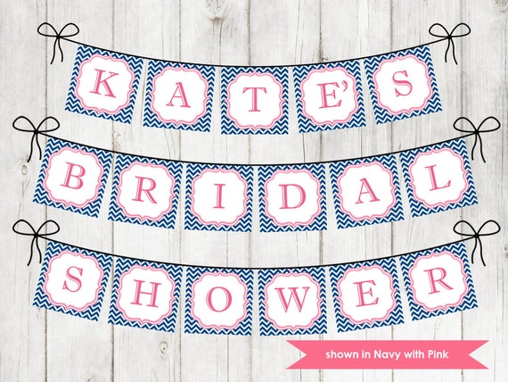 Personalized Bridal Shower Banner - Printable Shower Themed Chevron Banner - Colors and Name Customizable Il_570xn