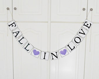 FREE SHIPPING, Fall in Love banner, Bridal shower banner, Wedding banner, Engagement party decoration, Photo prop, Bachelorette party,Purple