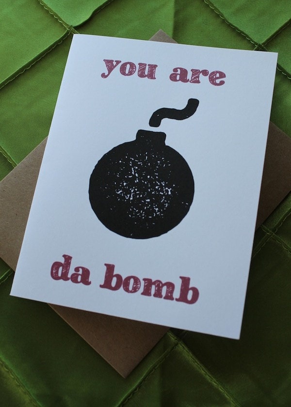 You Are Da Bomb Greeting Note Card Love Care by spotyourcolors