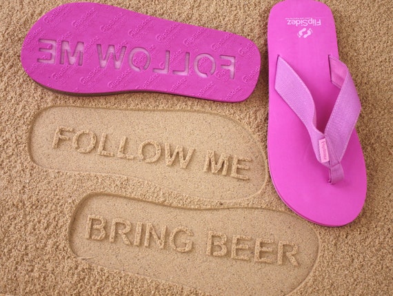 Follow Me Bring Beer Sand Imprint Sandals. Ready to Ship. *Check size ...