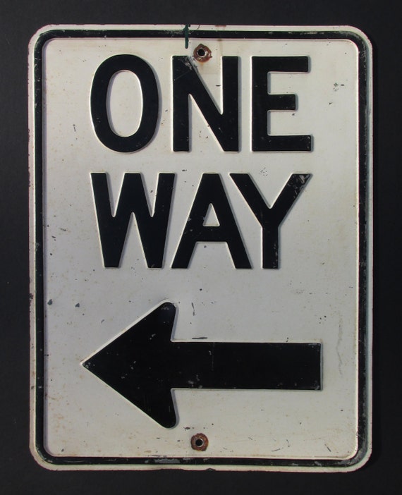 Vintage pressed steel One Way sign from the