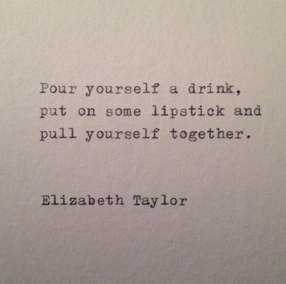 Elizabeth Taylor Quote Hand Typed on Vinatge Typewriter