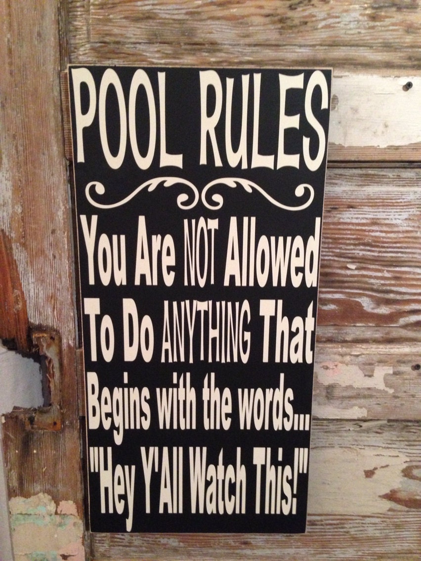 Pool Rules Sign 12 x 24 Wood Sign funny sign by DropALineDesigns