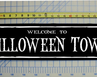 Welcome to Halloween Town Sign (Nightmare Before Christmas)