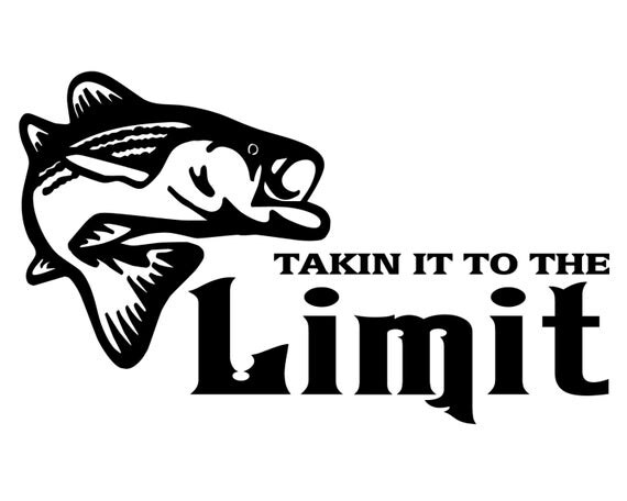 Bass Fishing Decal , Takin It To The Limit Fish Sticker, Bass fisherman decal, Bass Fish Sticker