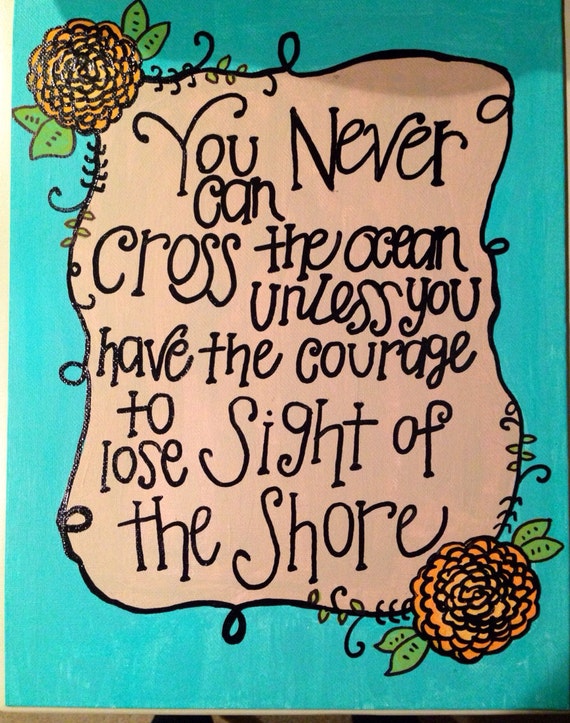 You Can Never Cross The Ocean If... Quote Canvas by LNBCanvases