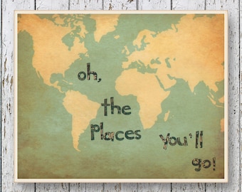 Oh, the Places you'll Go! Dr Seuss - Family Room playroom - World map vintage looking print - Boys bedroom wall art for children