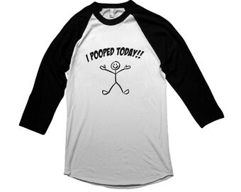 Funny I Pooped Today And It Was Great Gift For All T-shirt Sold By