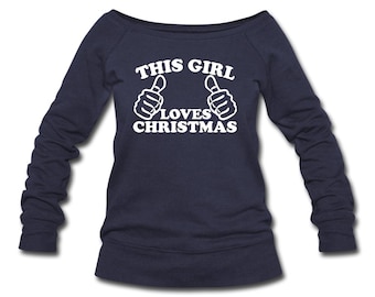 this girl loves christmas sweatshirt