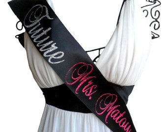Bachelorette Party Sash - Future Mrs Sash - Bride Sash- Bridal Party Sash - Bride To Be - Bachelorette Party - Bridesmaid Sash