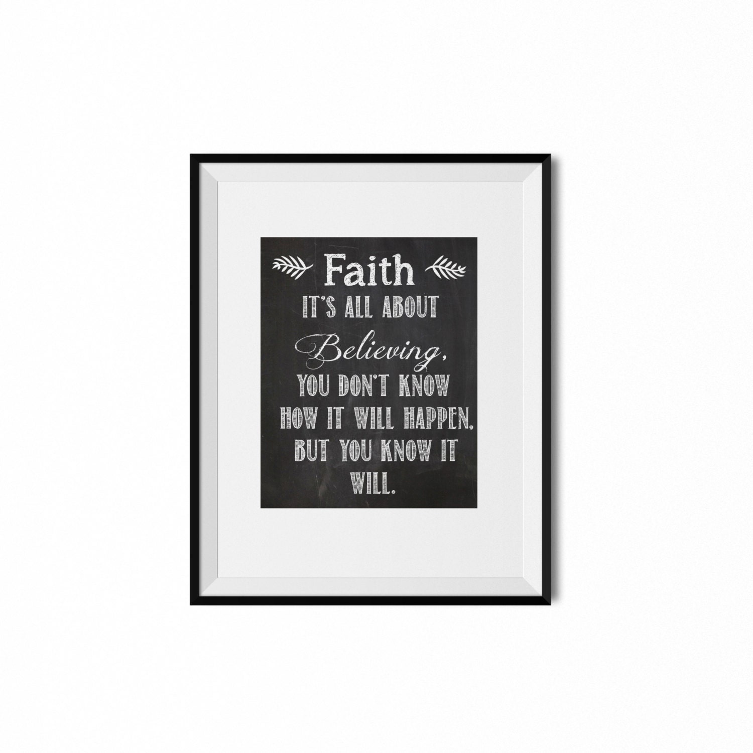 Instant Download-Faith & Belief Motivating Quote on Chalkboard