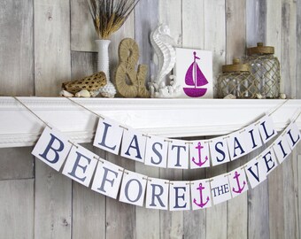 Last Sail before the Veil Bachelorette Banner Nautical Navy