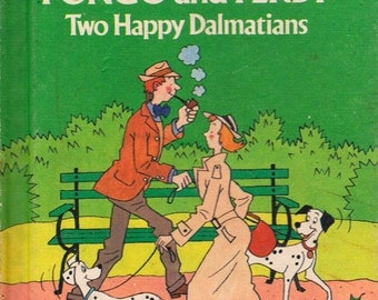 Pongo and Perdy: Two Happy Dalmatians (101 Dalmatians) - a picture book