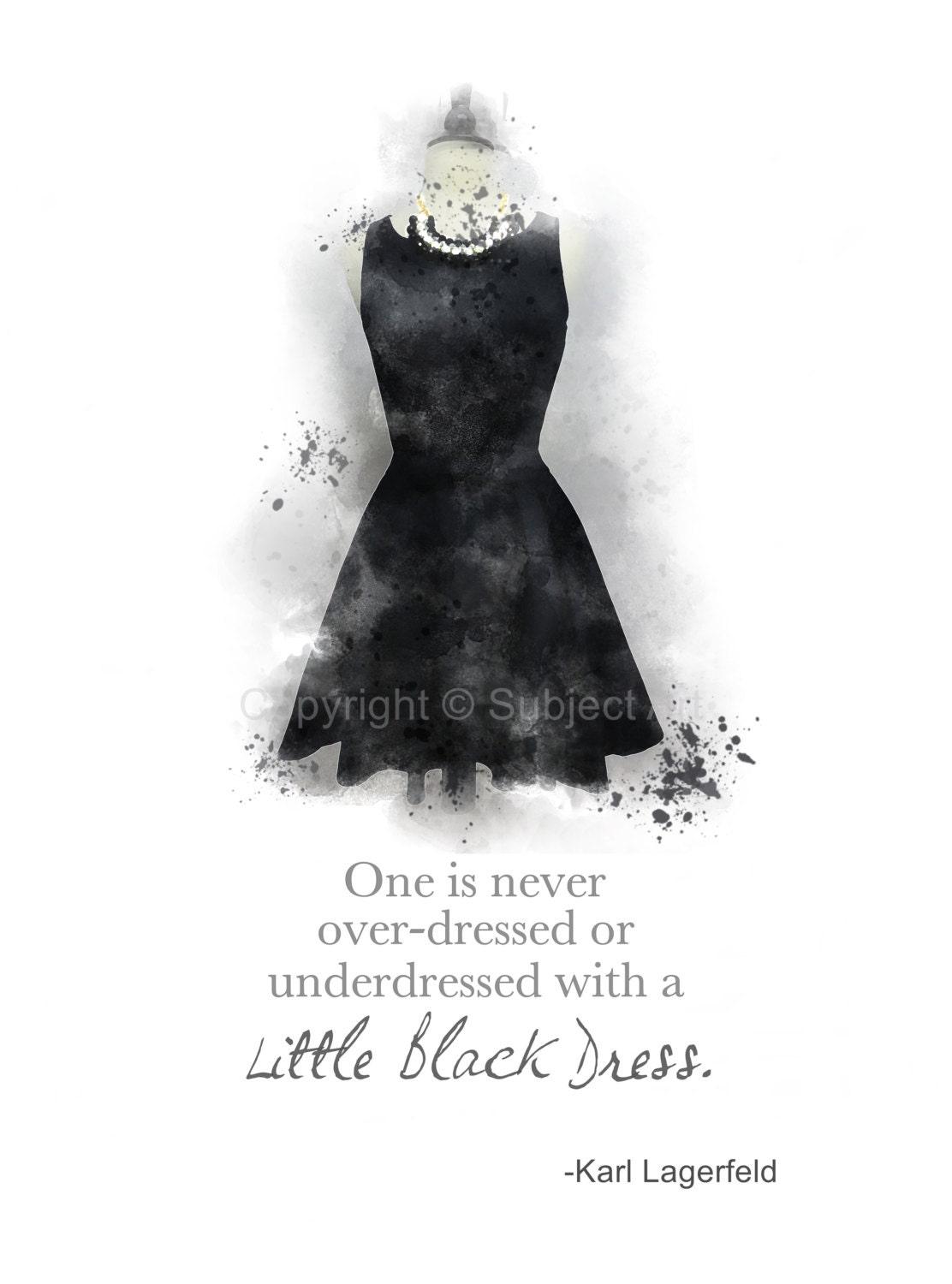 Little Black Dress Karl Lagerfeld Quote Art Print 10 x