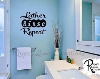 Bathroom Decal- Lather Rinse Repeat Bathroom Wall Decal- Bathroom Wall Quotes- Bathroom Wall Decor- Vintage Style Bathroom Wall Decal