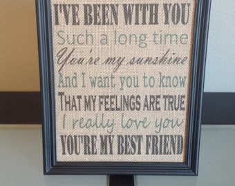 Burlap Print - Queen You're My Best Friend - Been With You Such a