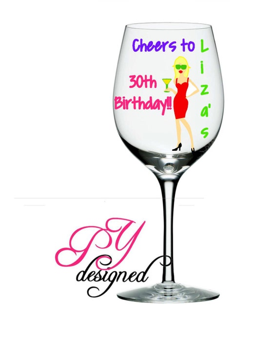 Items Similar To 30th Birthday Wine Glass Cheers To 30 Any Age Or Milestone Birthday On Etsy 5665