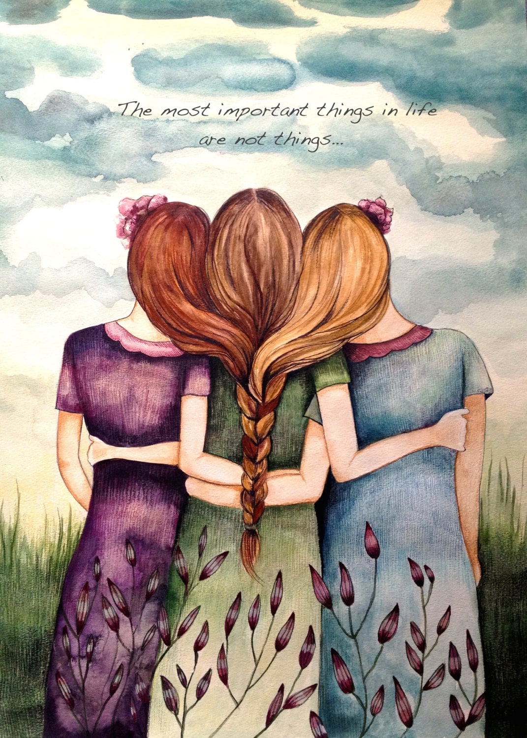 Three sisters art print with quote the most important things in life are not things